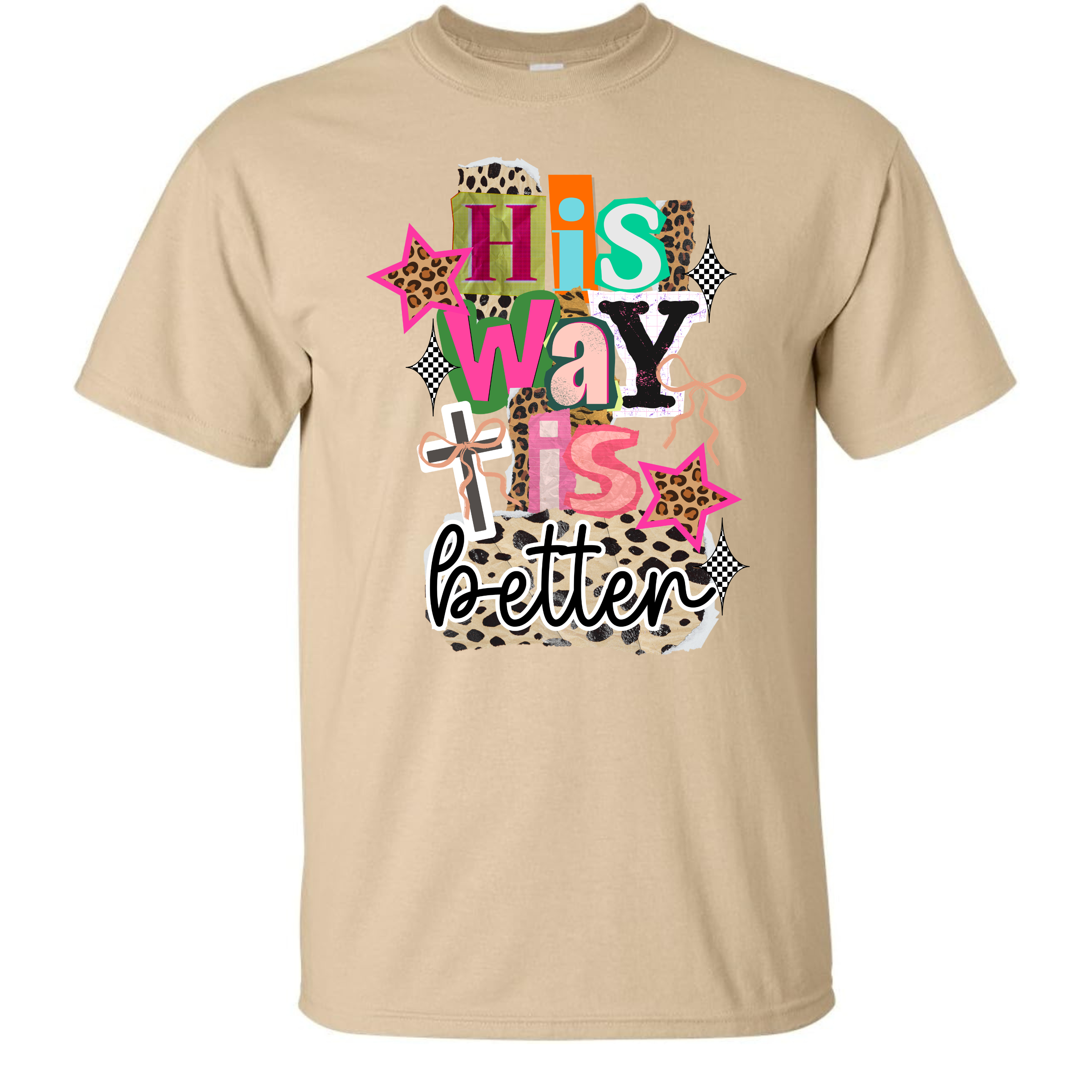 "His Way Is Better" Tshirt