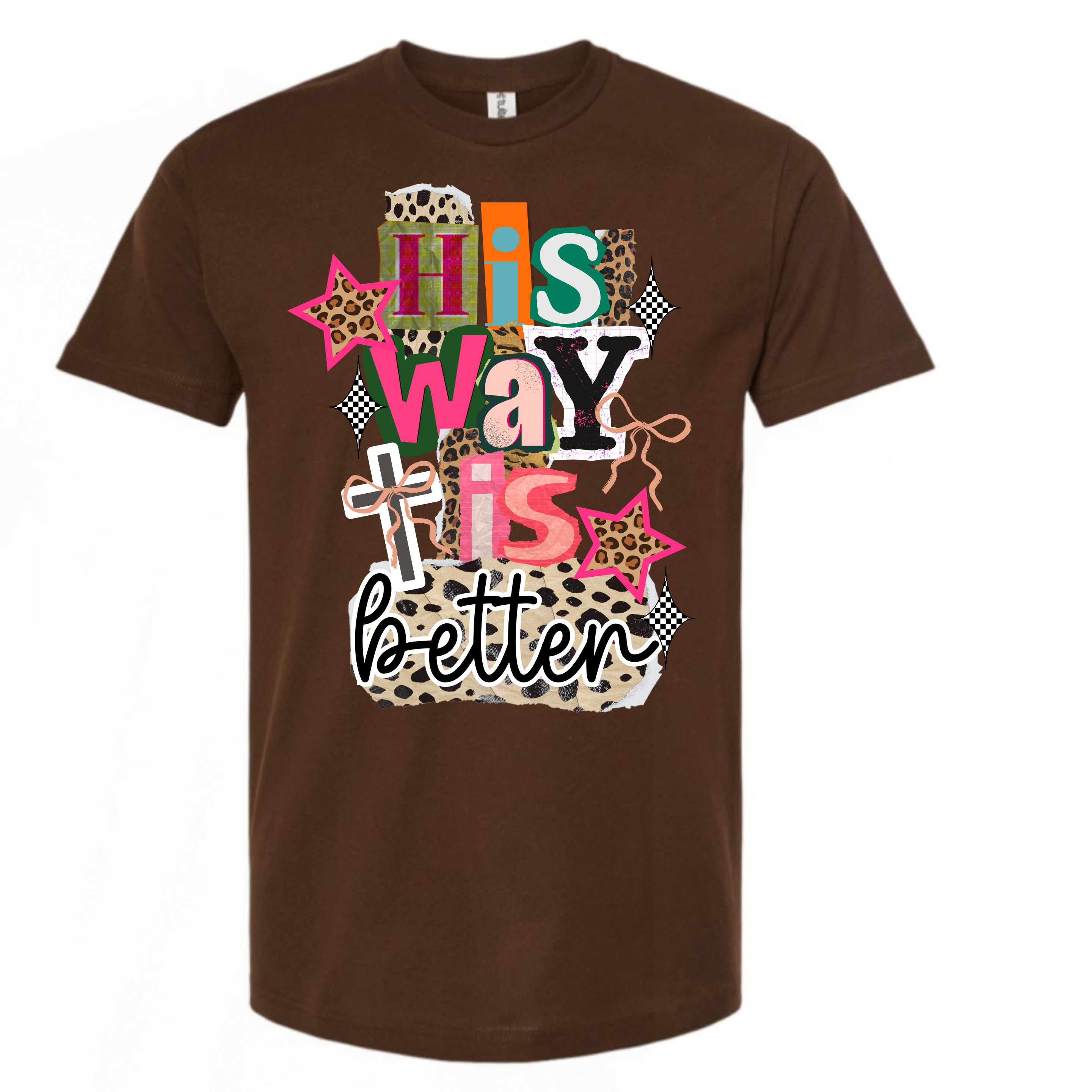 "His Way Is Better" Tshirt