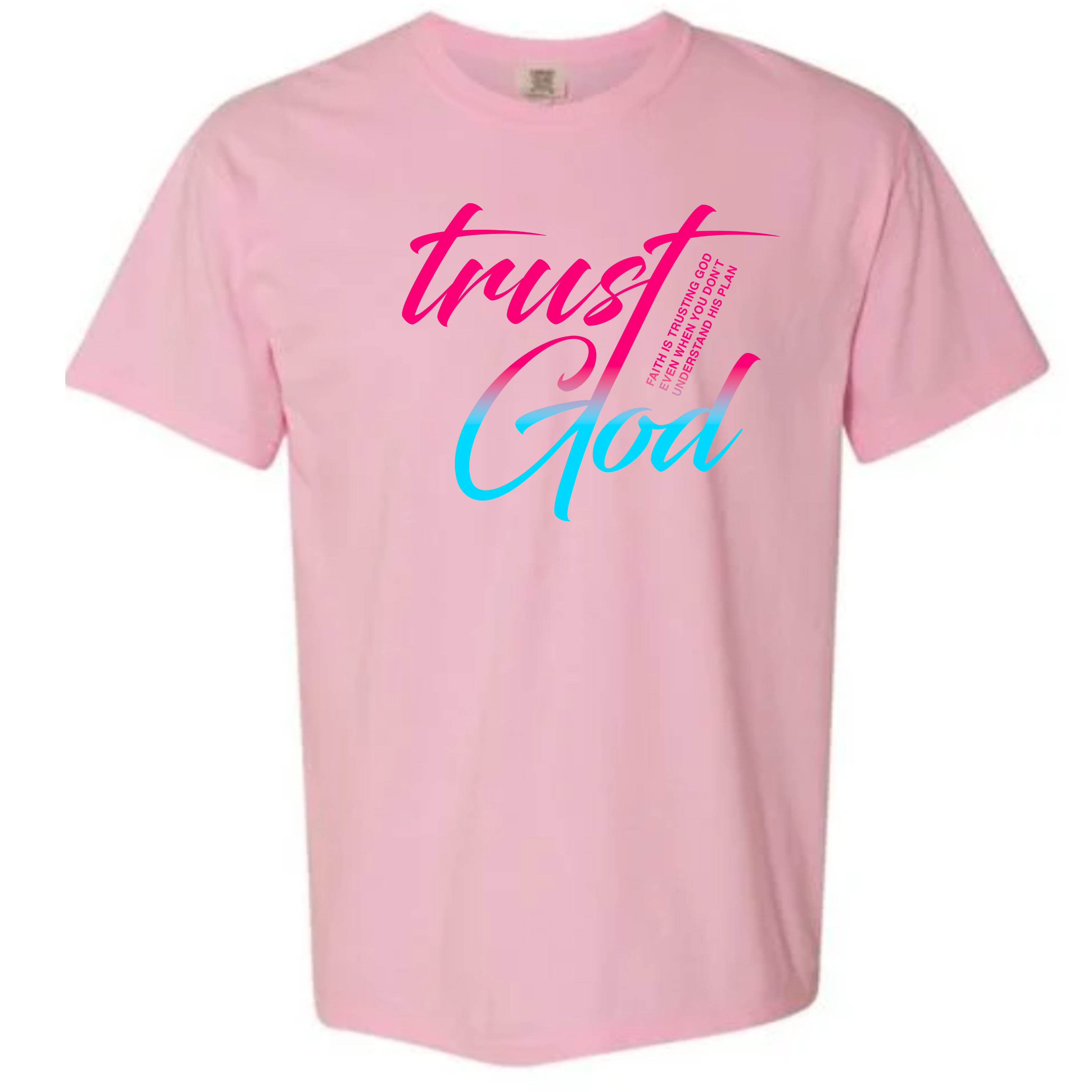 "Trust God" Tshirt