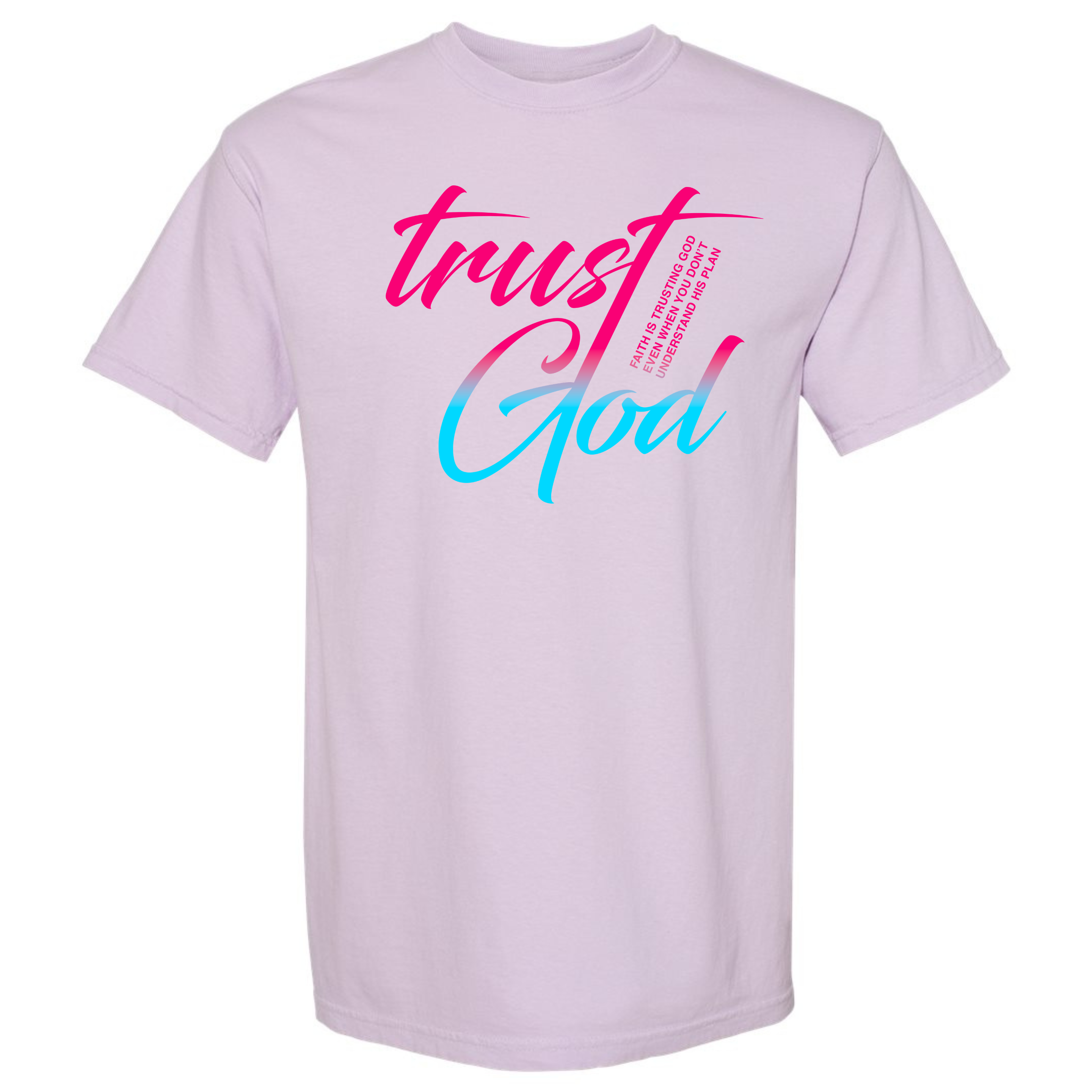 "Trust God" Tshirt