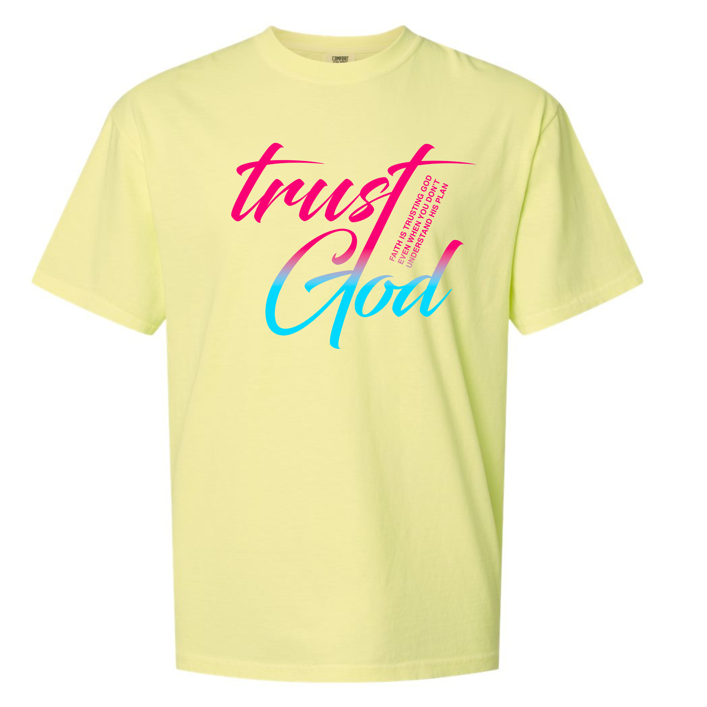 "Trust God" Tshirt